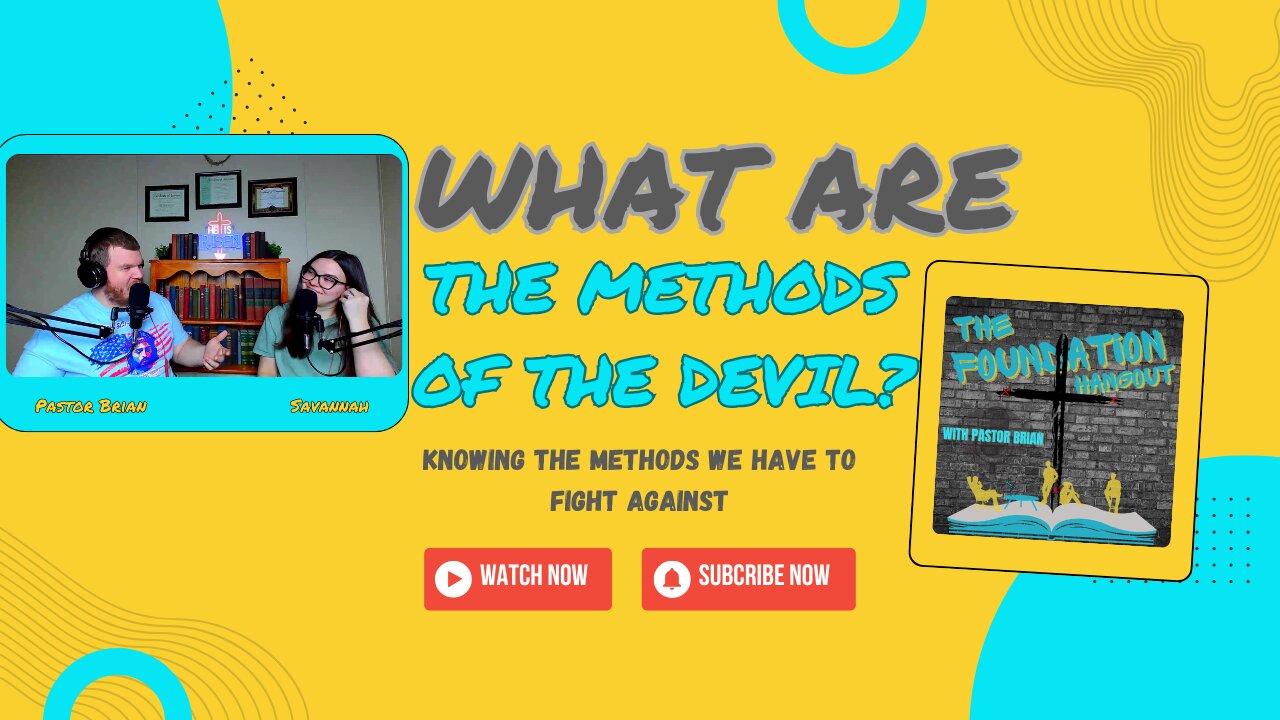 What Are The Methods Of The Devil? Knowing The Methods We Have To Fight Against