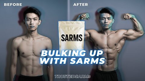 Bulk Up Smarter with Trusted SARMs