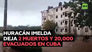 El huracán Imelda deja dos muertos y unos 20.000 evacuados en Cuba