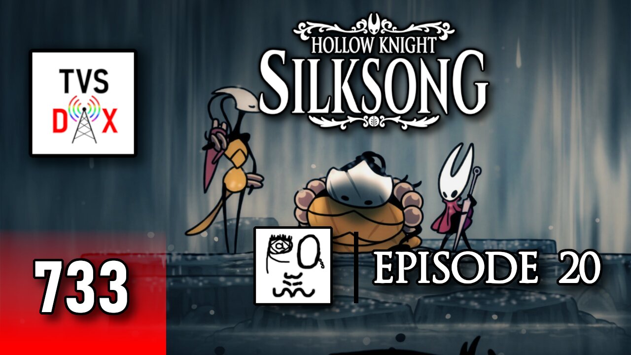Hollow Knight: Silksong 100% Playthrough [Whispering Vaults] Episode 20 (The Variety Show DX #733)