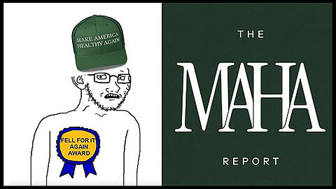 Make America Healthy Again (MAHA) Is DEAD And A Complete Failure!