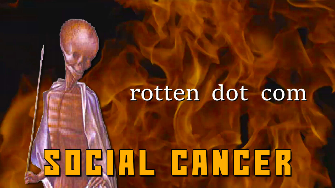 Social Cancer [rotten dot com]