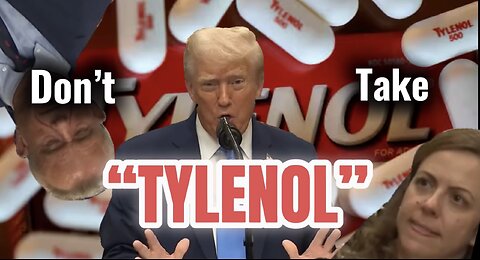 Trump - Don't Take Tylenol - REMIX!!!!!