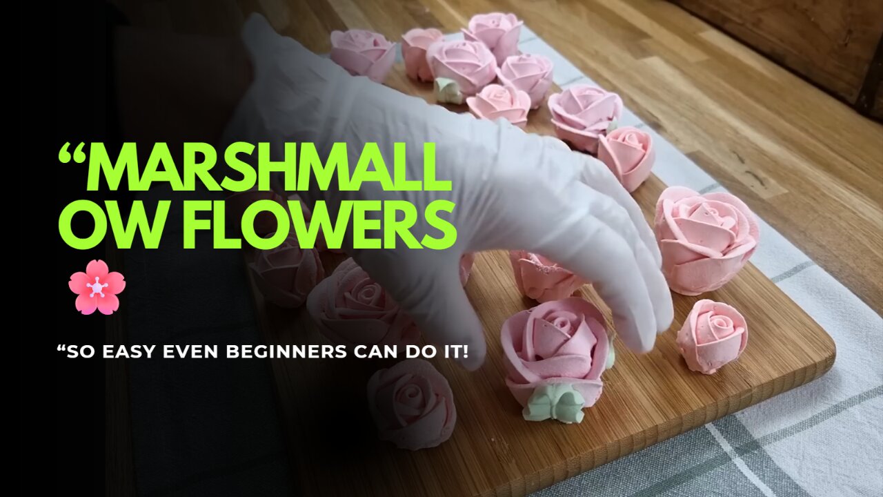How to Make Marshmallow Flowers for Beginners 🌸 | Easy Candy Decoration Tutorial