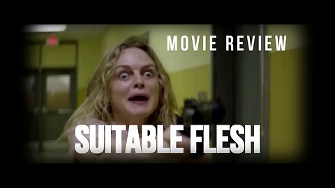 "SUITABLE FLESH" - A BODY-SWAPPING PSYCHOLOGICAL HORROR MOVIE REVIEW