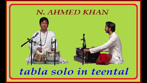 N.AHMED KHAN---TABLA SOLO TEENTAL