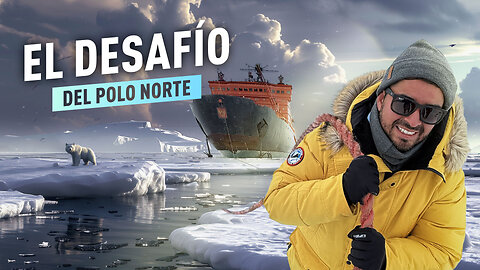 El desafío del polo norte
			