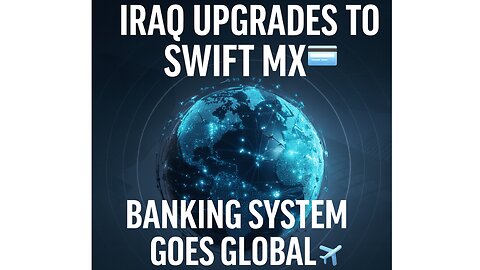 National Bank of Iraq Finalizes Move to SWIFT MX (ISO 20022)