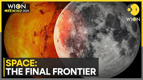 From The Moon To Mars & Beyond: New Space Powers Stake Their Claims | WION Rewind 2024