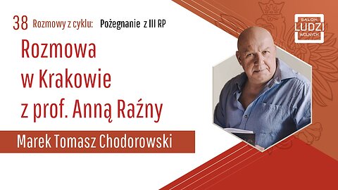 S01E38 – Pożegnanie z III RP Rozmowa w Krakowie z prof. Anną Raźny