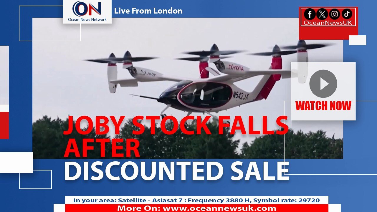 JOBY STOCK FALLS AFTER DISCOUNTED SALE