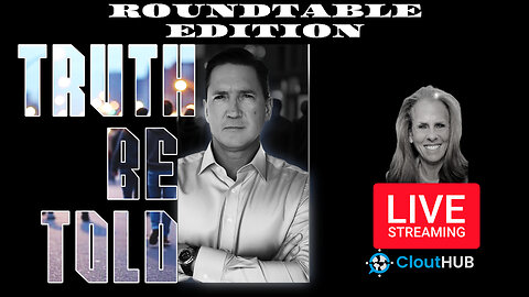 Truth Be Told RoundTable