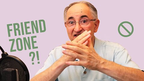 How Not To End up In The Friends Zone!