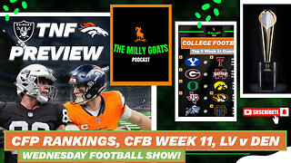 CFP Rankings, Raiders + Broncos TNF Preview, & CFB Week 11 Upset Alert