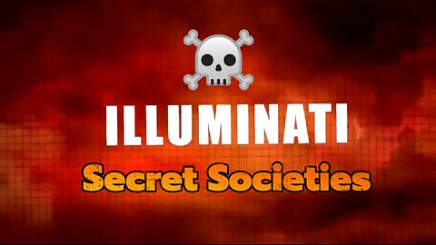 A CONSPIRACY TO RULE - THE ILLUMINATI ☠️