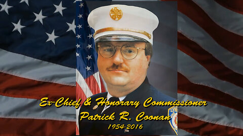 Ex-Chief & Honorary Commissioner Patrick R. Coonan Remembered