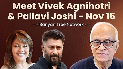 Meet Vivek Agnihotri & Pallavi Joshi – November 15 | Banyan Tree Network