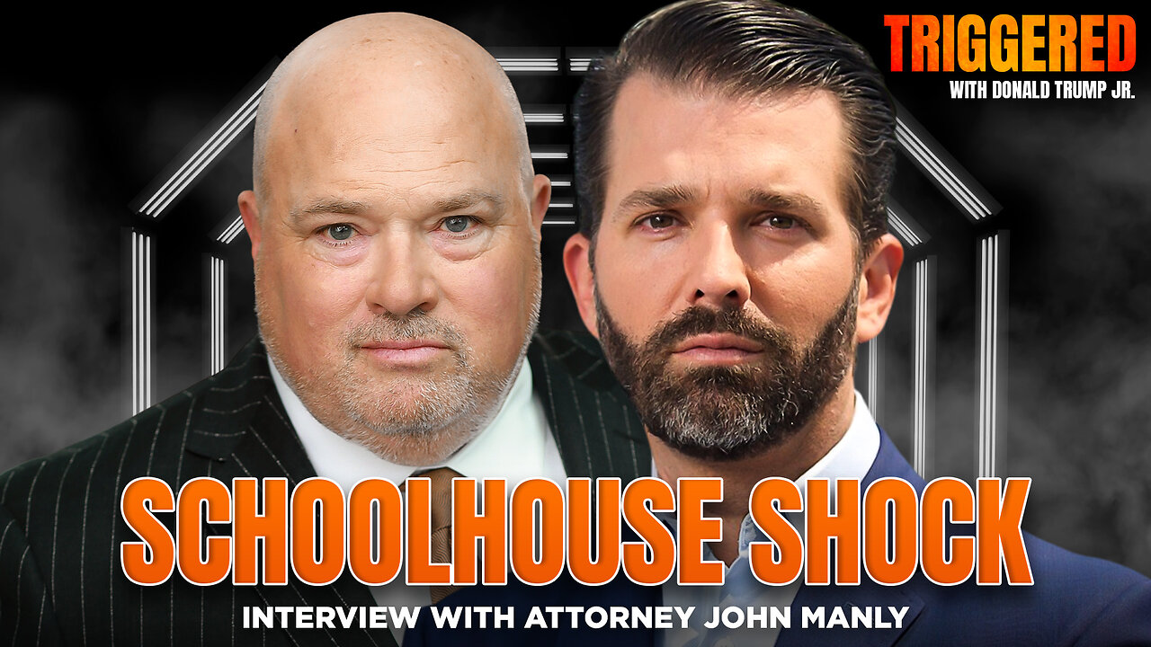 Schoolhouse Shock: Attorney John Manly on the Terrifying Abuse Epidemic Inside Public Schools | Triggered Ep.327