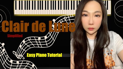 Clair de Lune Simplified Easy Piano