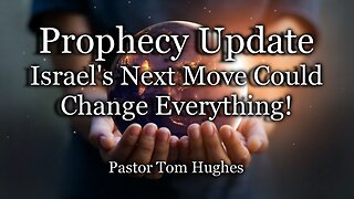 Prophecy Update: Israel’s Next Move Could Change Everything!