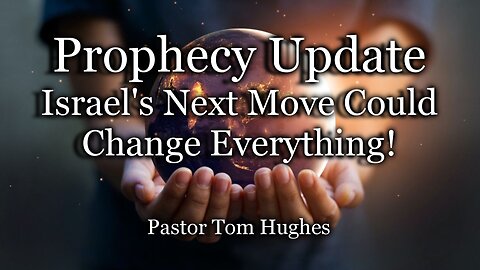 Prophecy Update: Israel’s Next Move Could Change Everything!