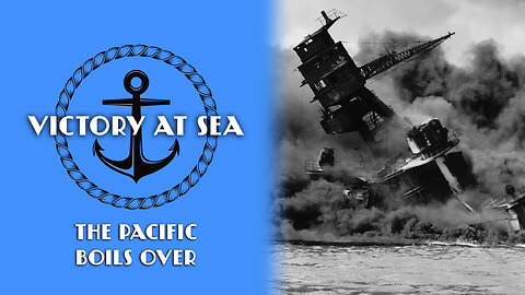 Victory at Sea: Episode 2 - The Pacific Boils Over | Full Episode | World War II Documentary