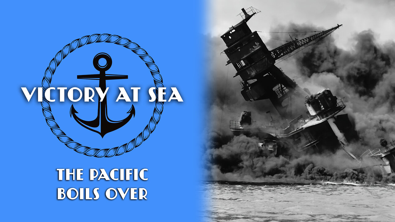 Victory at Sea: Episode 2 - The Pacific Boils Over | Full Episode | World War II Documentary