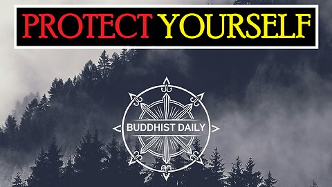 Protecting Others Is the Only Way to Protect Yourself: The Buddha’s Insight - Lama Dawa's Commentary