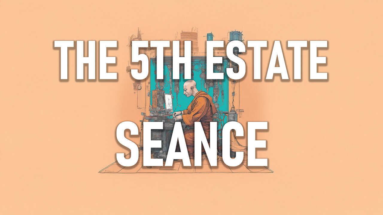 The 5th Estate - Seance