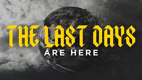 The Last Days Are Here - March 2nd, 2025