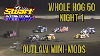 Whole Hog 50 | Outlaw Mini-Mod | Stuart Speedway | 5-29-2022