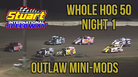 Whole Hog 50 | Outlaw Mini-Mod | Stuart Speedway | 5-29-2022