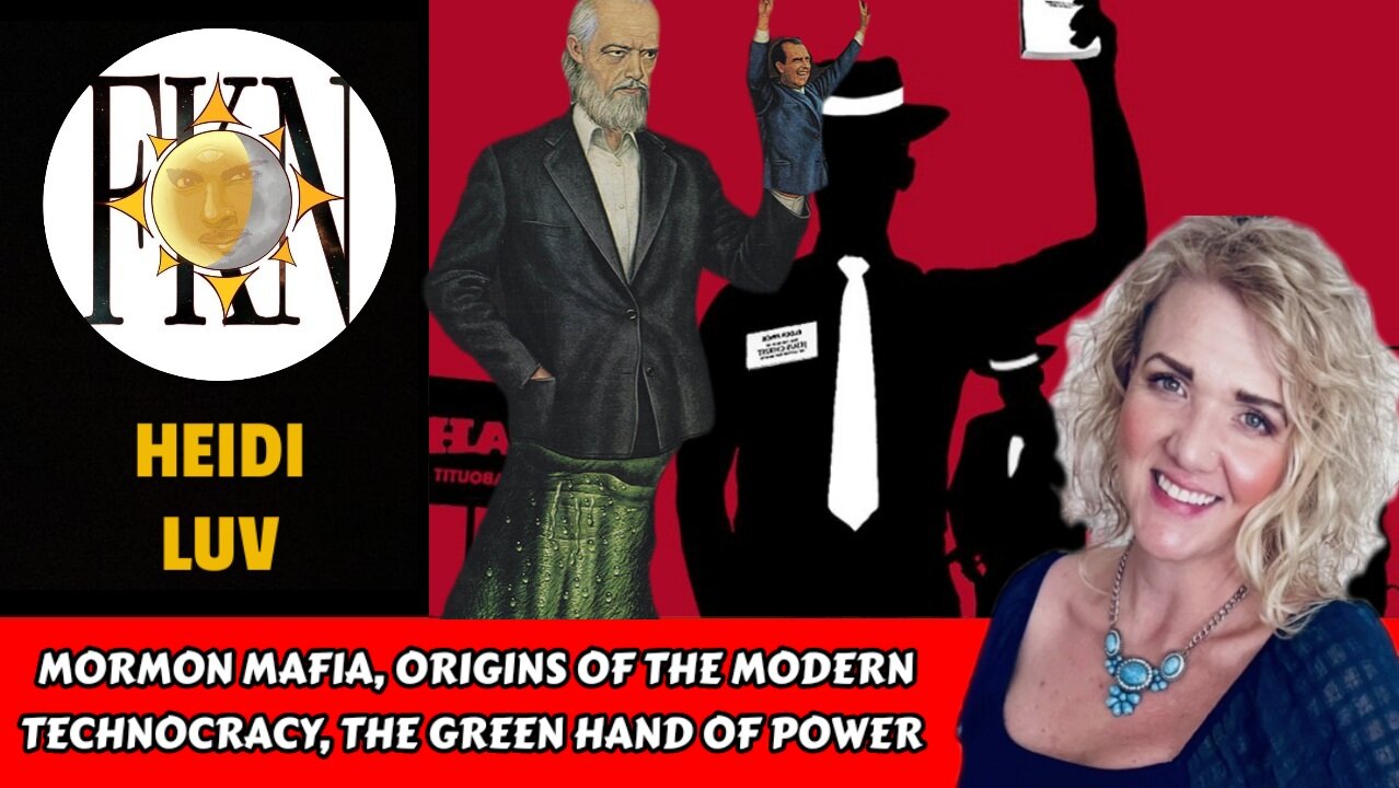 Mormon Mafia, Origins of the Modern Technocracy, The Green Hand of Power | Heidi Luv