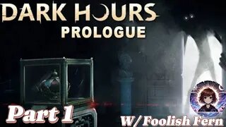 Dark Hours DEMO - W Foolish Fern