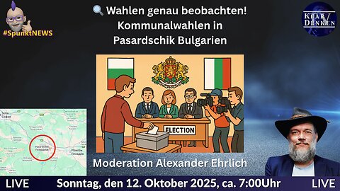 💥LIVE aus Pasardschik (Bulgarien) - Den Wahlbehörden auf die Finger schauen!💥