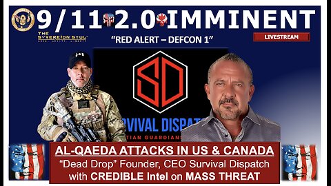 🚨DEFCON 1🚨 "9/11 FF 2.0 Attacks are IMMINENT by AL-QAEDA, ISIS across USA & Canada”, Chris Heaven
