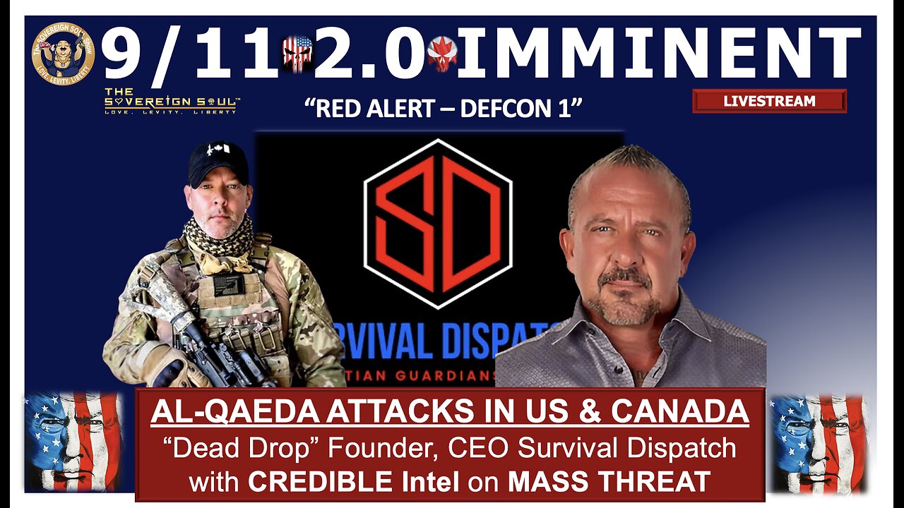 🚨DEFCON 1🚨 "9/11 FF 2.0 Attacks are IMMINENT by AL-QAEDA, ISIS across USA & Canada”, Chris Heaven