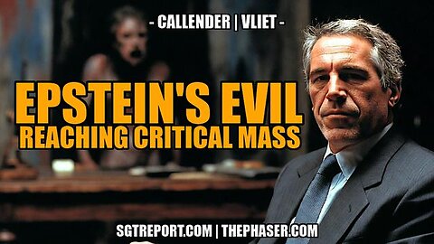 EPSTEIN'S PIZZAGATE EVIL REACHES CRITICAL MASS - Callender | Vliet