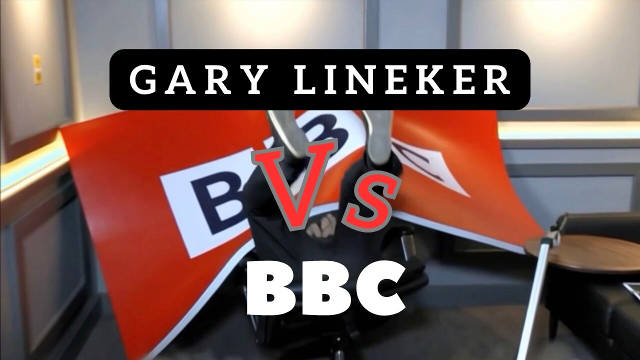 Gary Lineker VS BBC