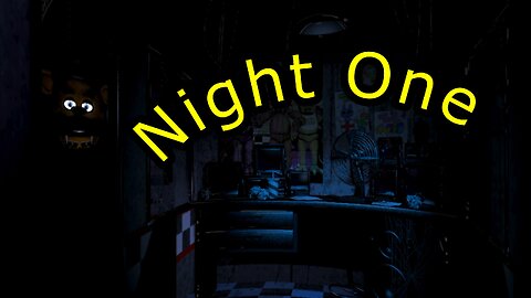 Five Nights At Freddy's: Night One