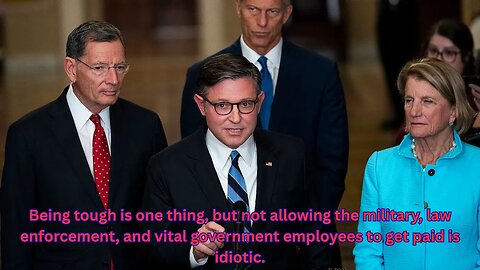 Mike Johnson sees no reason for members of military to be paid during any shut down