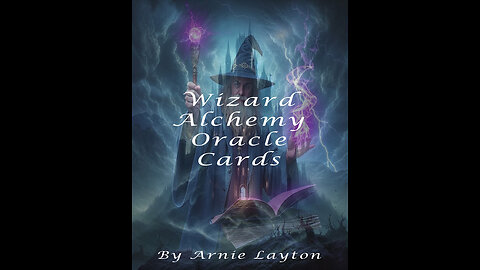"Wizard Alchemy" Oracle Cards to one of the songs created. "Knights of Wonder".