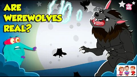 Are Werewolves Real? | Mythical Creature History |Human Werewolf Syndrome | The Dr.Binocs Show