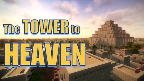 Biblically Accurate Minecraft | The Tower of Babel - Cinematic Showcase