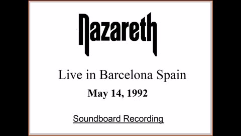 Nazareth - Live in Barcelona Spain May 14, 1992 (Soundboard)