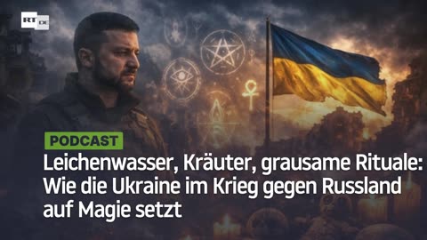 Leichenwasser, Kräuter, grausame Rituale: Wie die Ukraine im Krieg gegen Russland auf Magie setzt
