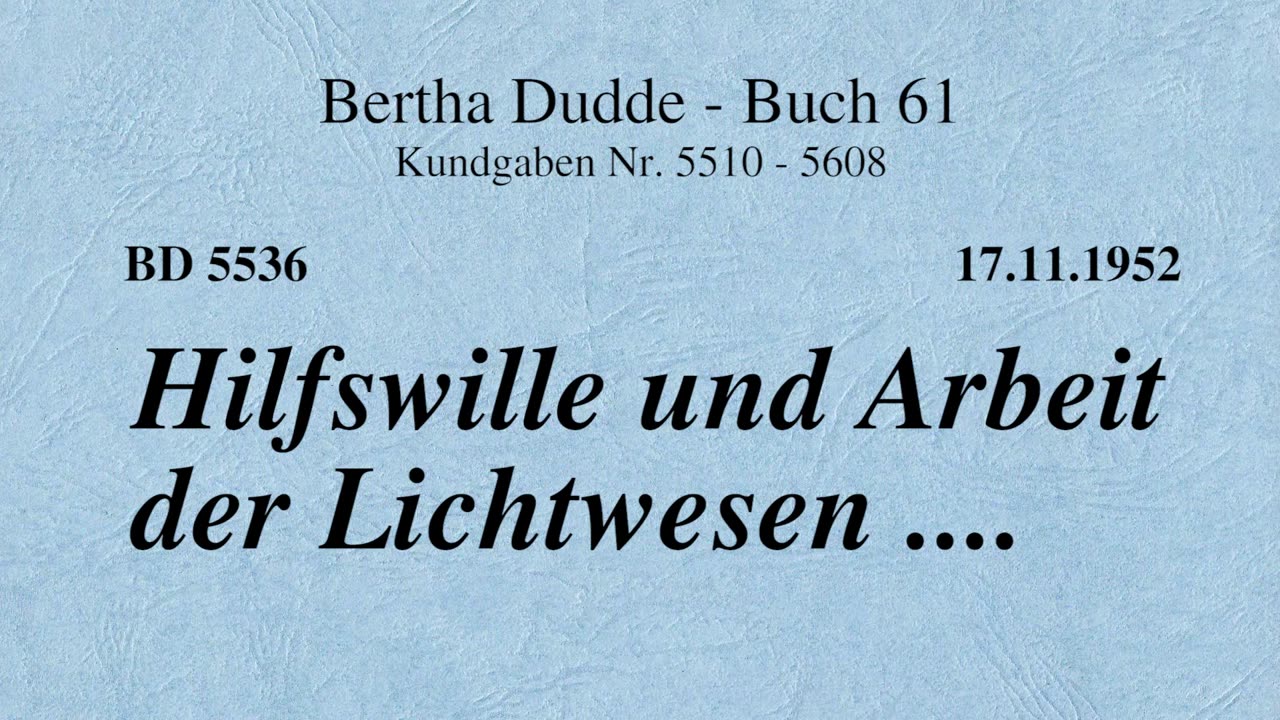 BD 5536 - HILFSWILLE UND ARBEIT DER LICHTWESEN ....