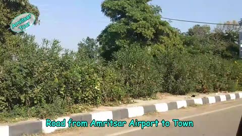 Road From Amritsar Airport To Hotel in Amritsar City Center