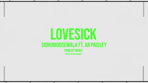 LOVE SICK BY SIDHU MOOSEWALA