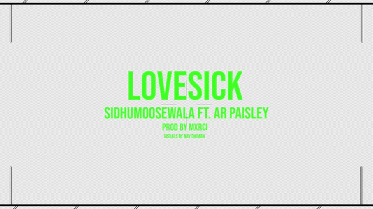 LOVE SICK BY SIDHU MOOSEWALA